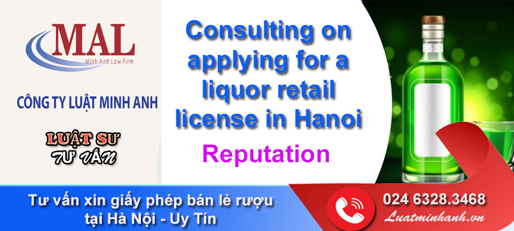 Tư vấn xin giấy phép bán lẻ rượu tại Hà Nội